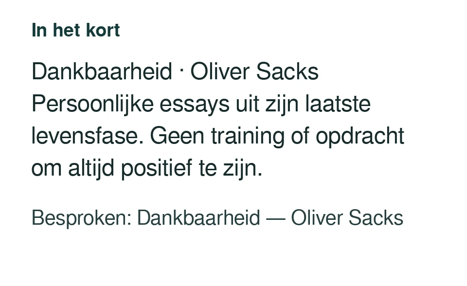 Dankbaarheid · Oliver Sacks Persoonlijke essays uit zijn laatste levensfase. Geen training of opdracht om altijd positief te zijn. Besproken: Dankbaarheid — Oliver Sacks.